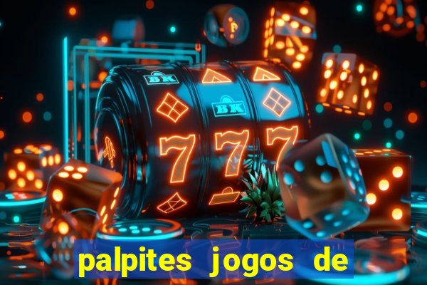 palpites jogos de hj futebol