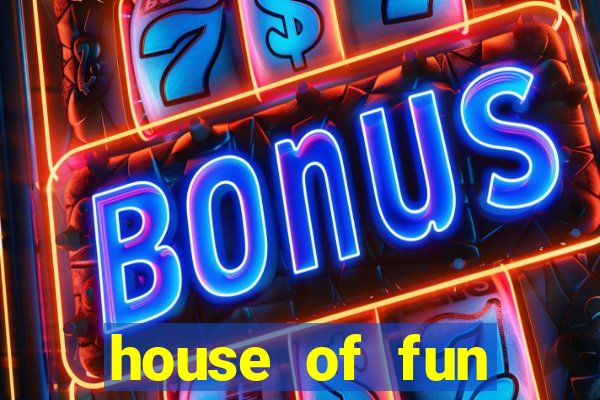 house of fun casino games