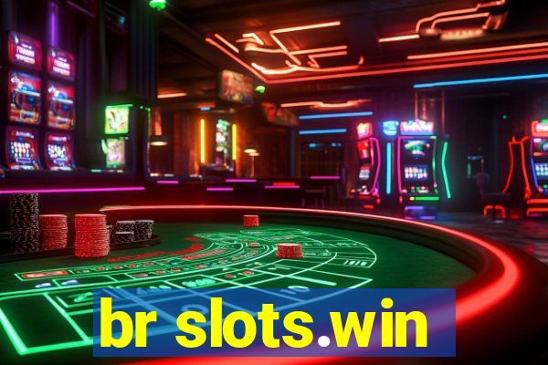 br slots.win