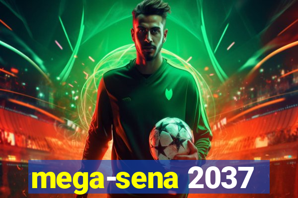 mega-sena 2037