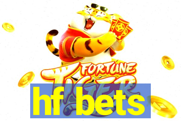 hf bets