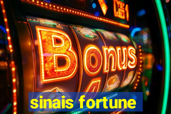 sinais fortune