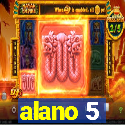 alano 5