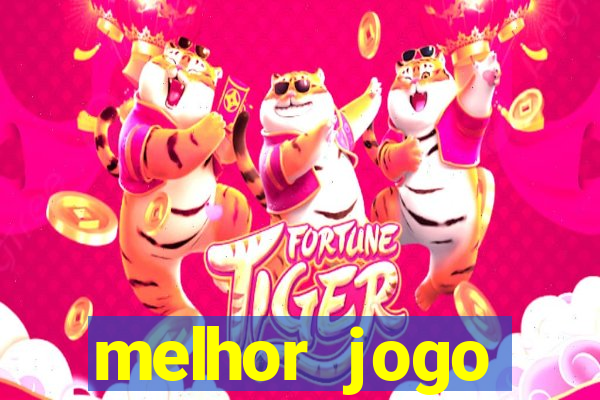 melhor jogo tigrinho para ganhar dinheiro