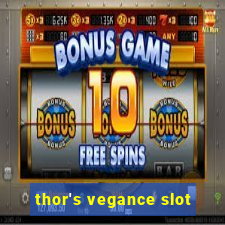 thor's vegance slot