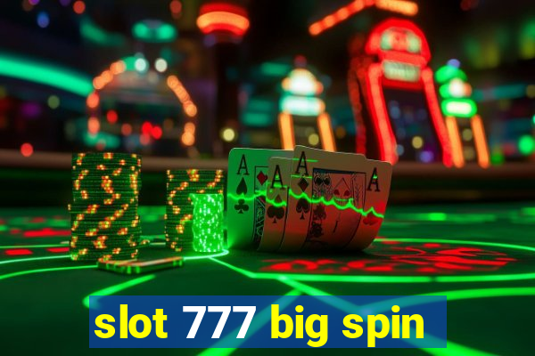 slot 777 big spin