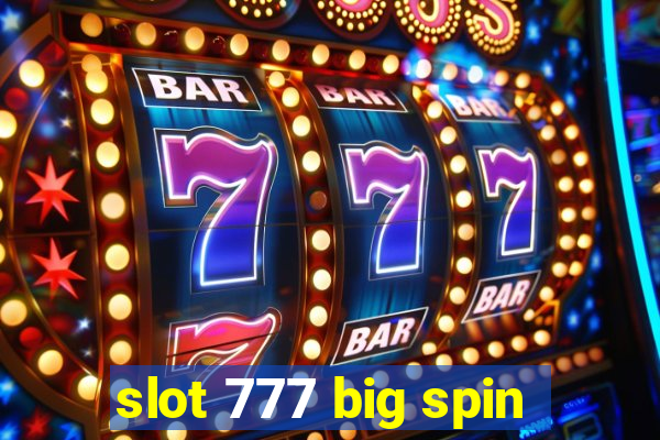 slot 777 big spin