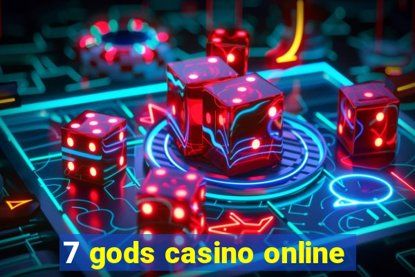 7 gods casino online