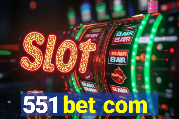 551 bet com