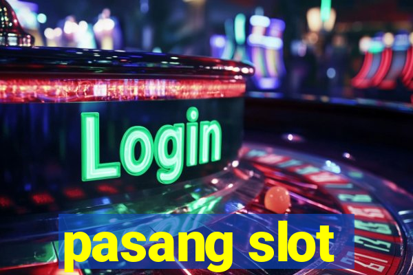 pasang slot