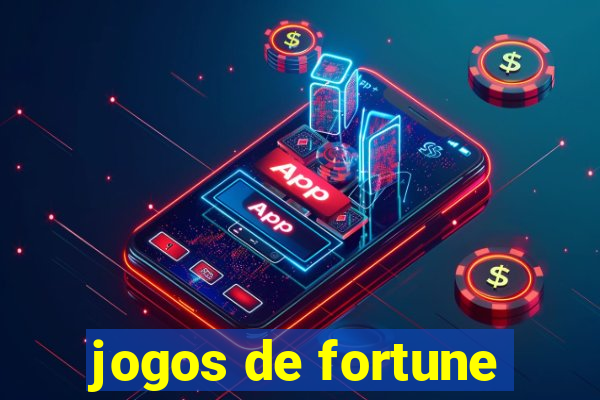 jogos de fortune