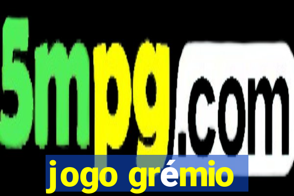 jogo grémio