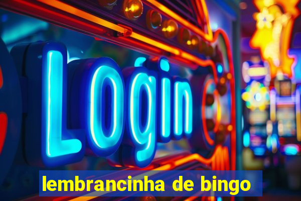 lembrancinha de bingo