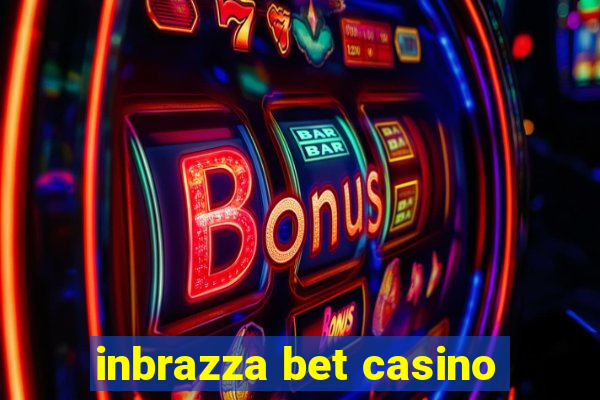 inbrazza bet casino