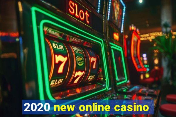 2020 new online casino