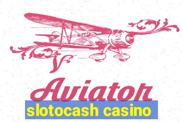 slotocash casino