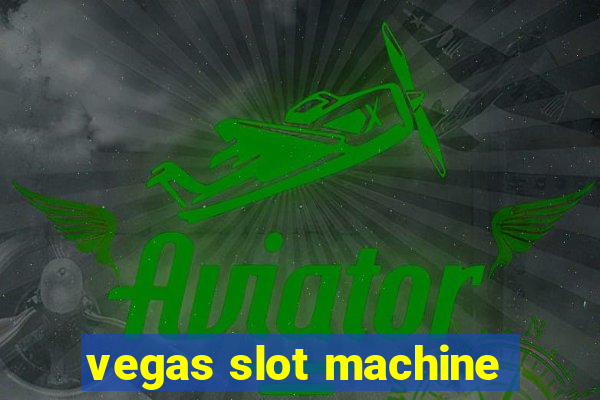 vegas slot machine