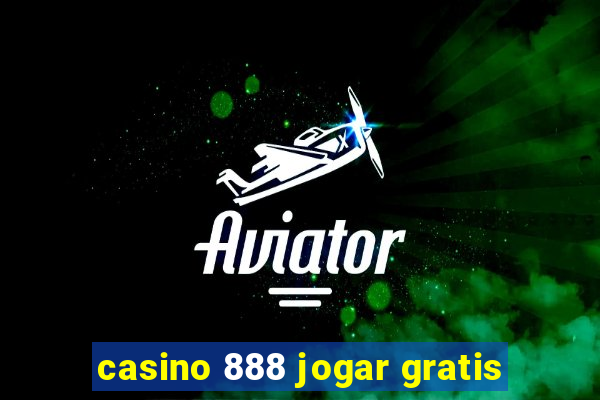 casino 888 jogar gratis