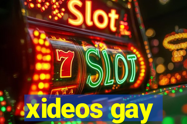 xideos gay