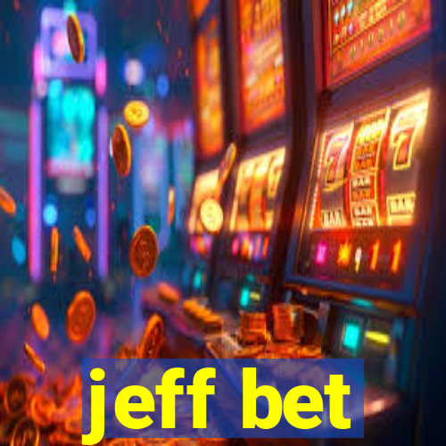 jeff bet