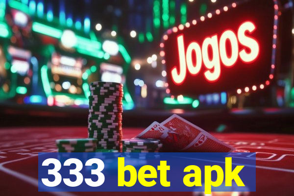 333 bet apk