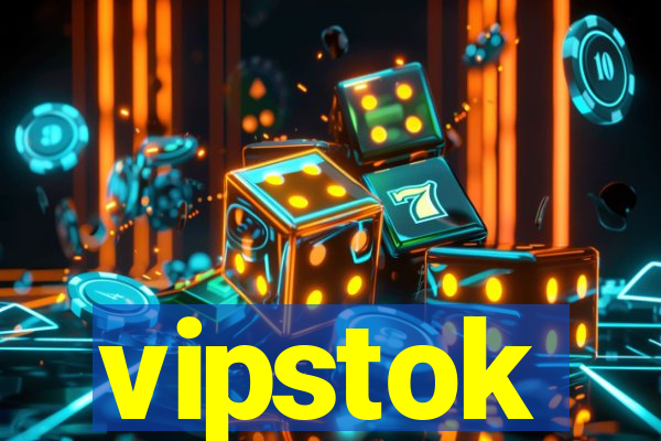 vipstok