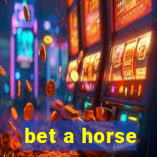 bet a horse