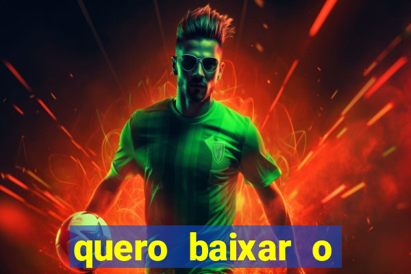 quero baixar o esporte bet