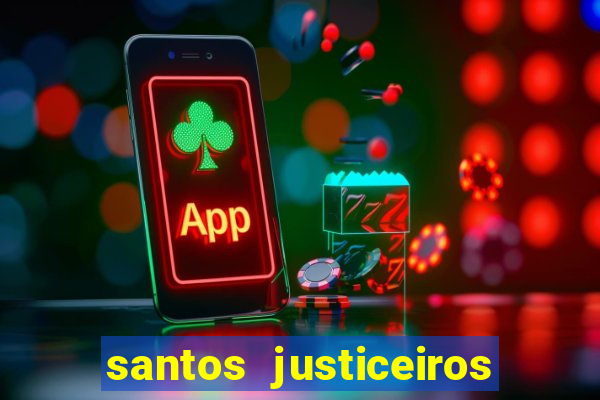 santos justiceiros 2 dublado torrent