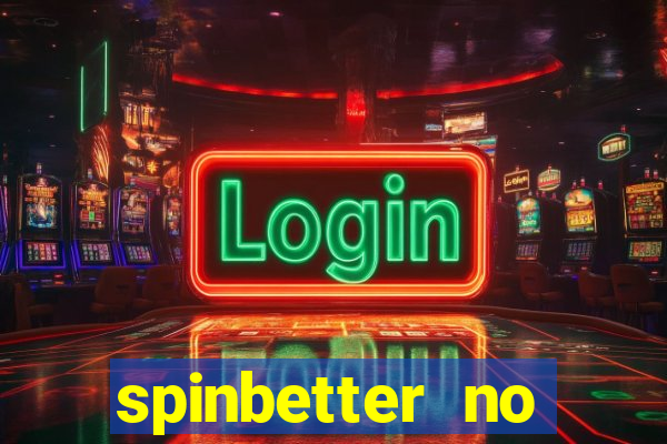 spinbetter no deposit bonus