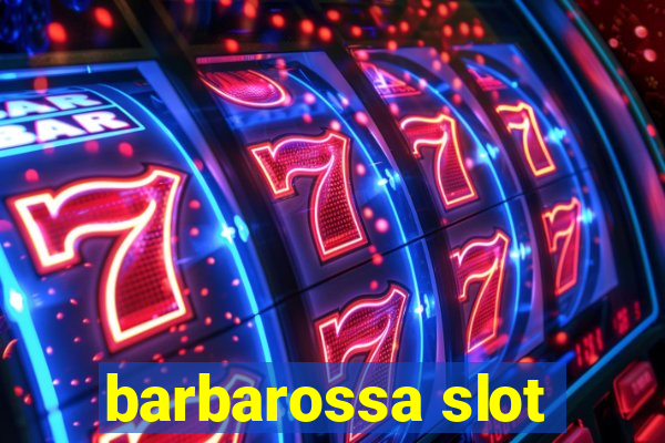 barbarossa slot