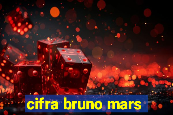 cifra bruno mars