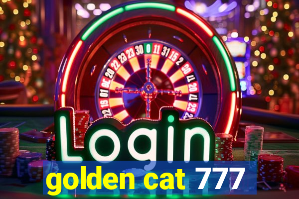 golden cat 777