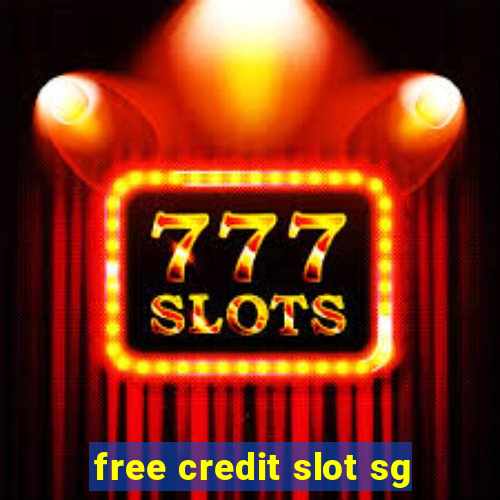 free credit slot sg