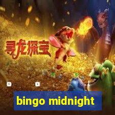 bingo midnight