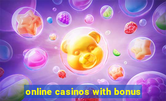 online casinos with bonus