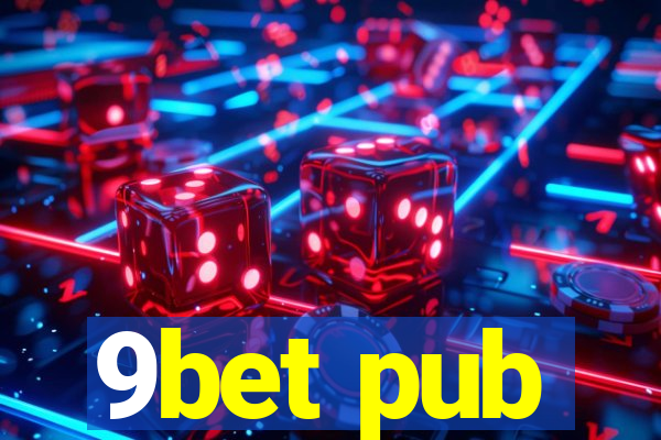 9bet pub