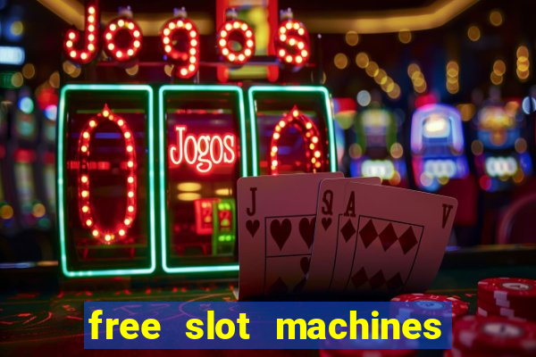 free slot machines with bonus