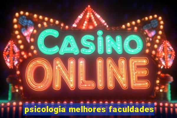 psicologia melhores faculdades