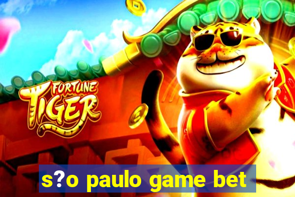 s?o paulo game bet