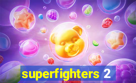 superfighters 2