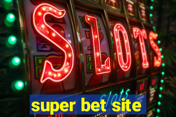 super bet site