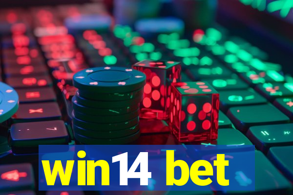 win14 bet