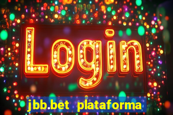 jbb.bet plataforma de jogos