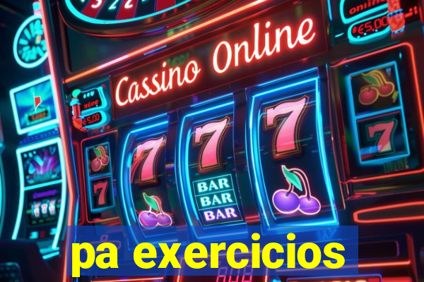 pa exercicios