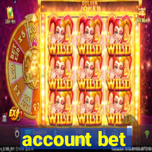 account bet