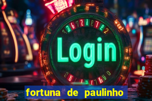 fortuna de paulinho roupa nova