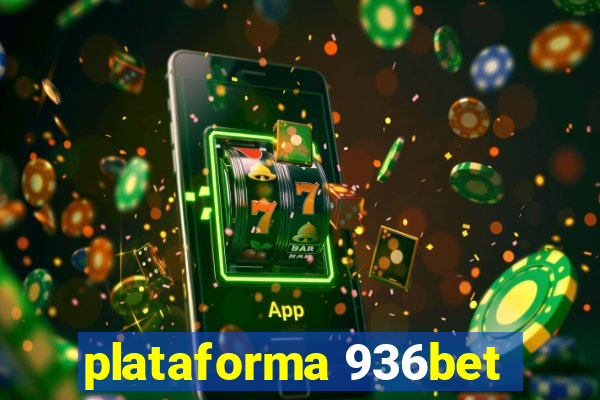 plataforma 936bet