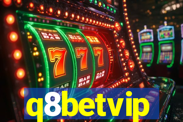 q8betvip