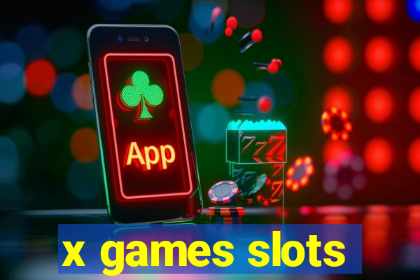 x games slots